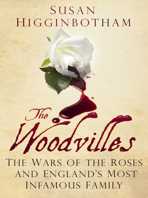 Title details for The Woodvilles by Susan Higginbotham - Wait list